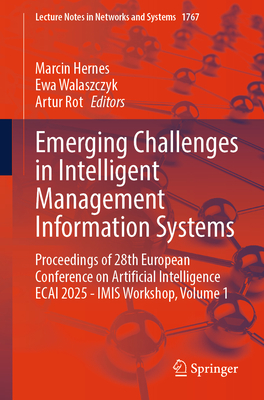 Emerging Challenges in Intelligent Management Information Systems: Proceedings of 28th European Conference on Artificial Intelligence Ecai 2025 - Imis-cover
