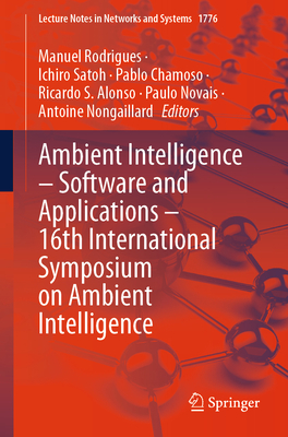Ambient Intelligence - Software and Applications - 16th International Symposium on Ambient Intelligence-cover