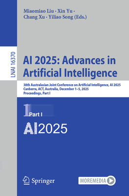 AI 2025: Advances in Artificial Intelligence: 38th Australasian Joint Conference on Artificial Intelligence, AI 2025, Canberra, Act, Australia, Decemb-cover