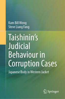 Taishinin's Judicial Behaviour in Corruption Cases: Japanese Body in Western Jacket-cover