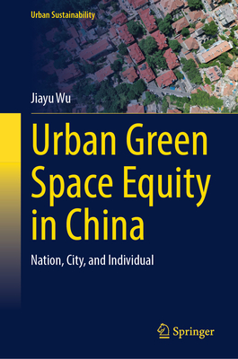 Urban Green Space Equity in China: Nation, City, and Individual-cover