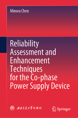 Reliability Assessment and Enhancement Techniques for the Co-Phase Power Supply Device-cover