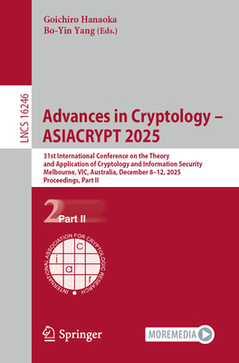 Advances in Cryptology - Asiacrypt 2025: 31st International Conference on the Theory and Application of Cryptology and Information Security, Melbourne-cover