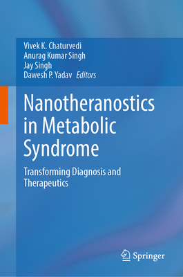 Nanotheranostics in Metabolic Syndrome: Transforming Diagnosis and Therapeutics-cover