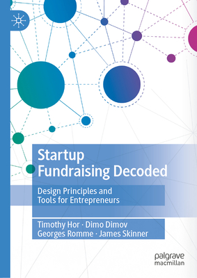 Startup Fundraising Decoded: Design Principles and Tools for Entrepreneurs-cover