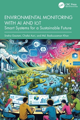 Environmental Monitoring with AI and IoT: Smart Systems for a Sustainable Future-cover