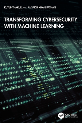 Transforming Cybersecurity with Machine Learning-cover