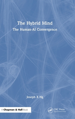The Hybrid Mind: The Human-AI Convergence-cover