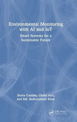 Environmental Monitoring with AI and IoT: Smart Systems for a Sustainable Future-cover