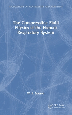 The Compressible Fluid Physics of the Human Respiratory System-cover