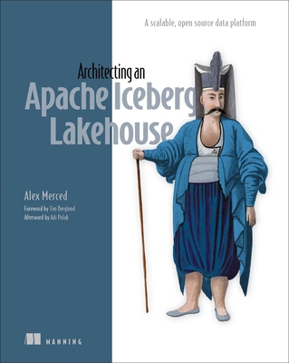 Architecting an Apache Iceberg Lakehouse: A Scalable, Open-Source Data Platform-cover