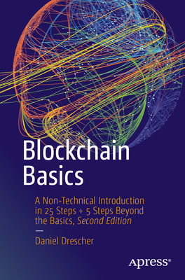 Blockchain Basics: A Non-Technical Introduction in 25 Steps + 5 Steps Beyond the Basics-cover