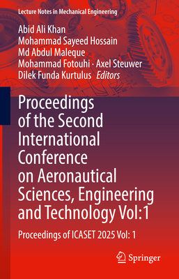 Proceedings of the Second International Conference on Aeronautical Sciences, Engineering and Technology Vol:1: Proceedings of Icaset 2025 Vol: 1-cover