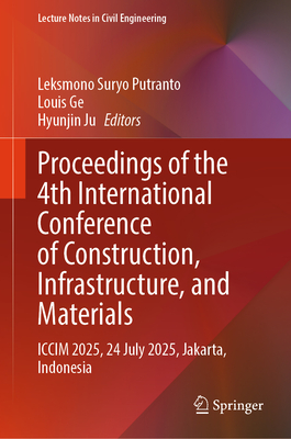 Proceedings of the 4th International Conference of Construction, Infrastructure, and Materials: ICCIM 2025, 24 July 2025, Jakarta, Indonesia-cover