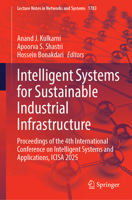 Intelligent Systems for Sustainable Industrial Infrastructure: Proceedings of the 4th International Conference on Intelligent Systems and Applications-cover