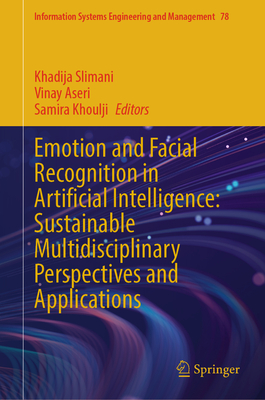 Emotion and Facial Recognition in Artificial Intelligence: Sustainable Multidisciplinary Perspectives and Applications-cover