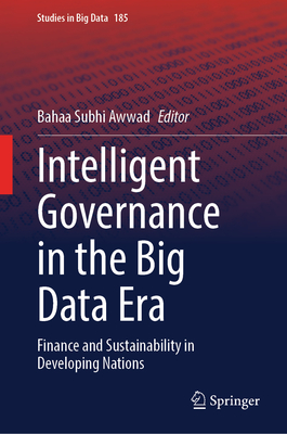 Intelligent Governance in the Big Data Era: Finance and Sustainability in Developing Nations-cover
