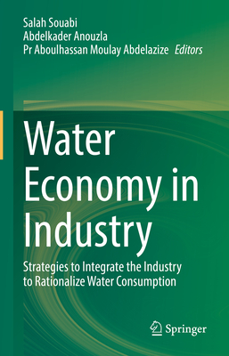 Water Economy in Industry: Strategies to Integrate the Industry to Rationalize Water Consumption-cover