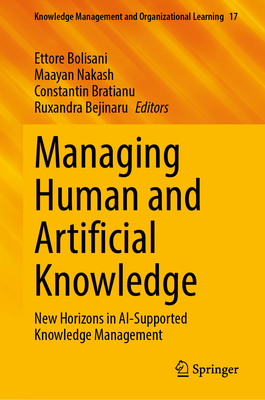 Managing Human and Artificial Knowledge: New Horizons in Ai-Supported Knowledge Management-cover