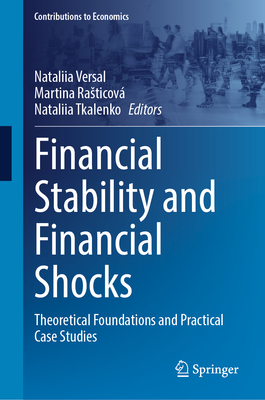 Financial Stability and Financial Shocks: Theoretical Foundations and Practical Case Studies-cover