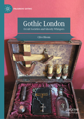 Gothic London: Occult Societies and Ghostly Whispers-cover