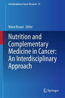 Nutrition and Complementary Medicine in Cancer: An Interdisciplinary Approach-cover