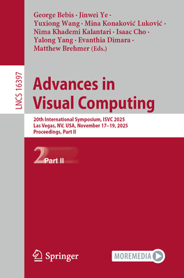 Advances in Visual Computing: 20th International Symposium, Isvc 2025, Las Vegas, Nv, Usa, November 17-19, 2025, Proceedings, Part II-cover