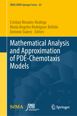 Mathematical Analysis and Approximation of Pde-Chemotaxis Models-cover