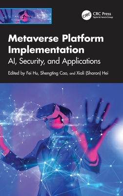 Metaverse Platform Implementation: Ai, Security, and Applications-cover