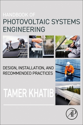 Handbook of Photovoltaic Systems Engineering: Design, Installation, and Recommended Practices-cover