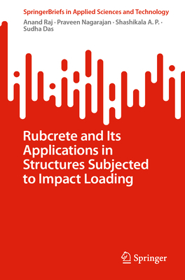 Rubcrete and Its Applications in Structures Subjected to Impact Loading-cover