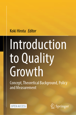 Introduction to Quality Growth: Concept, Theoretical Background, Policy and Measurement-cover