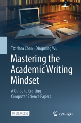 Mastering the Academic Writing Mindset: A Guide to Crafting Computer Science Papers-cover