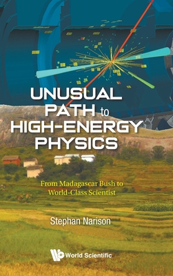 Unusual Path to High-Energy Physics: From Madagascar Bush to World-Class Scientist