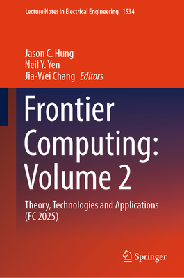 Frontier Computing: Volume 2: Theory, Technologies and Applications (FC 2025)-cover