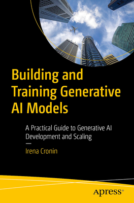 Building and Training Generative AI Models: A Practical Guide to Generative AI Development and Scaling-cover