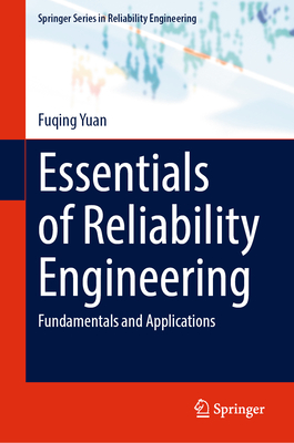 Essentials of Reliability Engineering: Fundamentals and Applications-cover