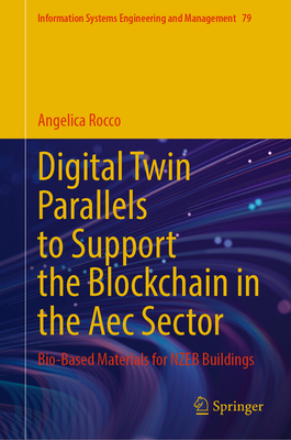 Digital Twin Parallels to Support the Blockchain in the Aec Sector: Bio-Based Materials for Nzeb Buildings-cover