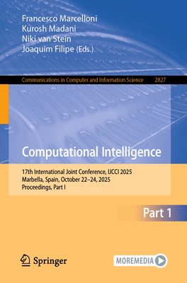 Computational Intelligence: 17th International Joint Conference, Ijcci 2025, Marbella, Spain, October 22-24, 2025, Proceedings, Part I-cover