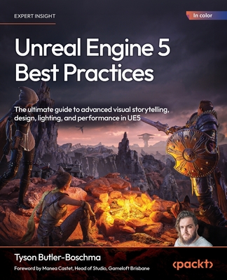 Unreal Engine 5 Best Practices: The ultimate guide to advanced visual storytelling, design, lighting, and performance in UE5-cover