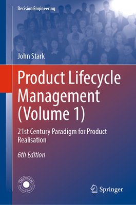 Product Lifecycle Management (Volume 1): 21st Century Paradigm for Product Realisation-cover