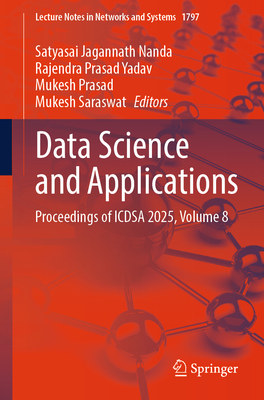 Data Science and Applications: Proceedings of Icdsa 2025, Volume 8-cover