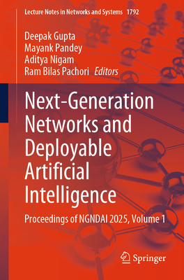 Next-Generation Networks and Deployable Artificial Intelligence: Proceedings of Ngndai 2025, Volume 1-cover