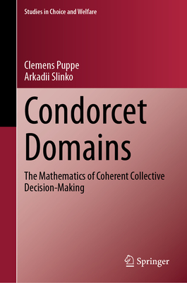 Condorcet Domains: The Mathematics of Coherent Collective Decision-Making-cover