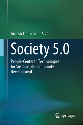 Society 5.0: People-Centered Technologies for Sustainable Community Development-cover