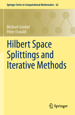 Hilbert Space Splittings and Iterative Methods-cover