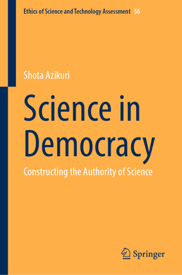 Science in Democracy: Constructing the Authority of Science-cover