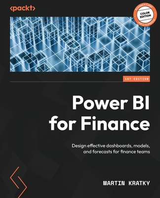 Power BI for Finance: Design effective dashboards, models, and forecasts for finance teams-cover