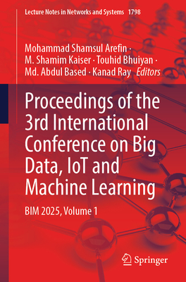 Proceedings of the 3rd International Conference on Big Data, Iot and Machine Learning: Bim 2025, Volume 1-cover