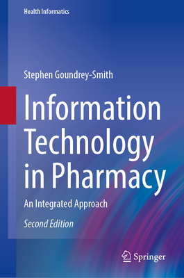 Information Technology in Pharmacy: An Integrated Approach-cover